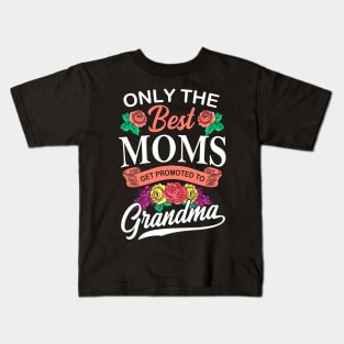 Only The Best Moms Flower Gift Kids T-Shirt